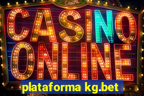 plataforma kg.bet